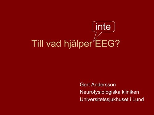 Neurofysiologi. Till vad hjälper EEG? - BLF