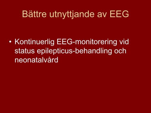 Neurofysiologi. Till vad hjälper EEG? - BLF