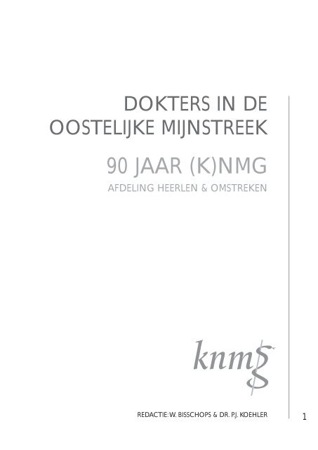 Dokters in de Oostelijke mijnstreek – 90 jaar (k ... - KNMG Limburg