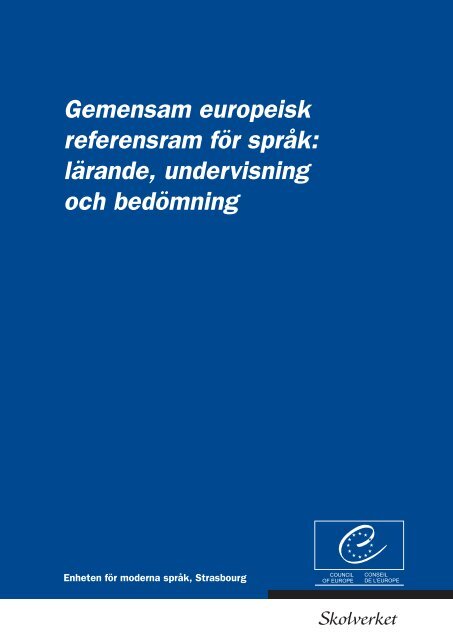 Gemensam europeisk referensram för språk: lärande, undervisning ...