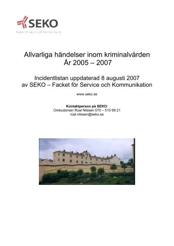 Allvarliga händelser inom kriminalvården År 2005 – 2007 - Seko