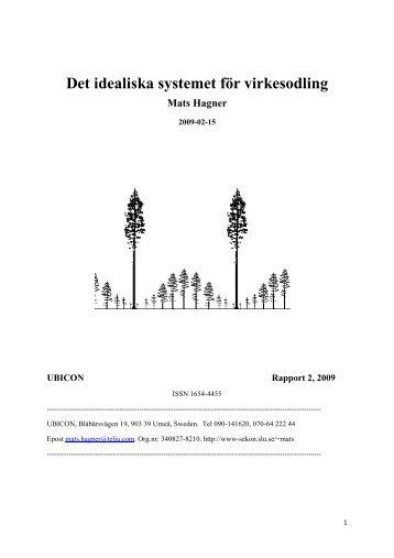 Det idealiska systemet för virkesodling Mats Hagner - Fsy