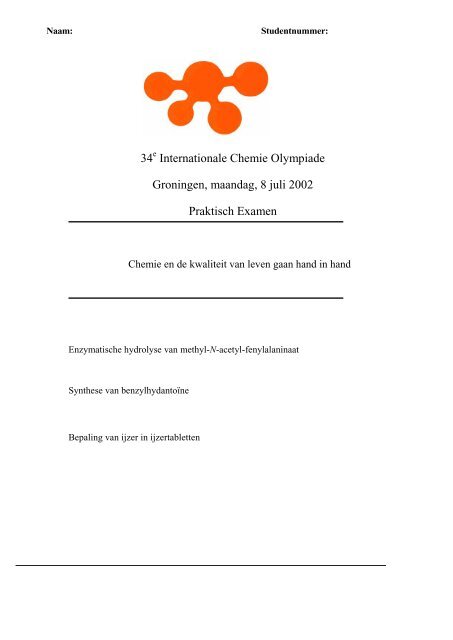 34 Internationale Chemie Olympiade Groningen, woensdag, 10 juli ...