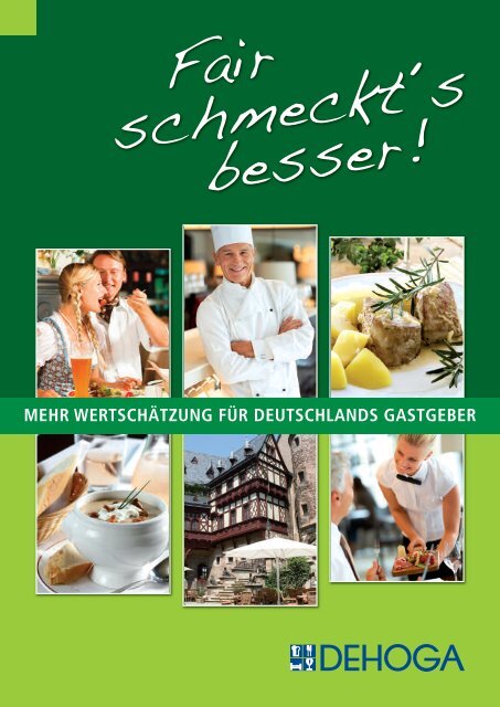 Fair schmeckt´s besser! Kampagne für mehr Wertschätzung für Deutschlands Gastgeber