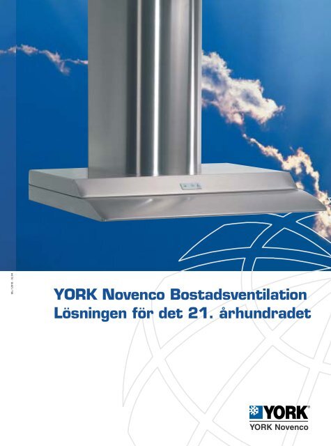 YORK Novenco Bostadsventilation Lösningen för det 21. århundradet