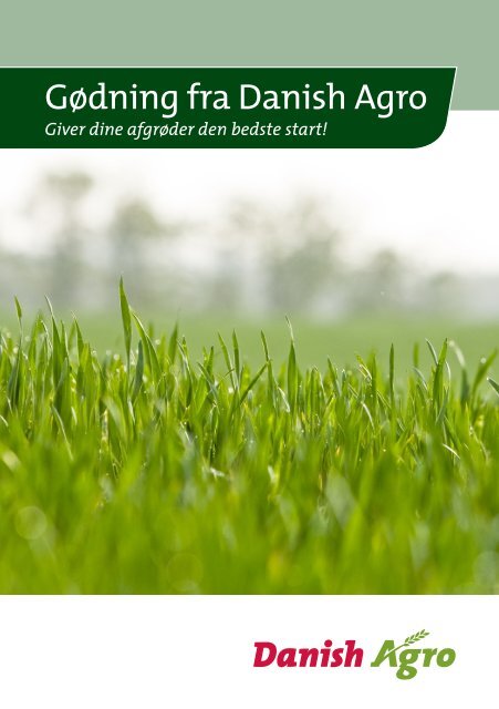 Hent vores samlede gødningsbrochure her. - Danish Agro