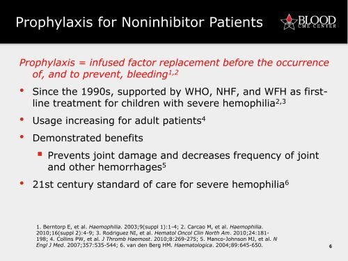 Prophylaxis in Hemophilia - Blood CME Center