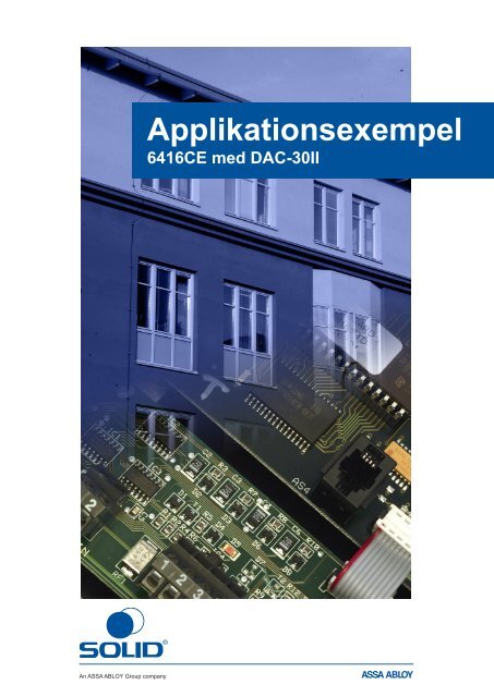 Applikationsexempel / Dörrlösningar 6416CE med DAC-30II - Assa