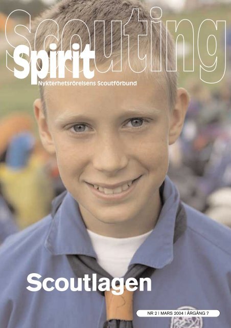 Scouting Spirit nummer 2 2004 - Nykterhetsrörelsens Scoutförbund