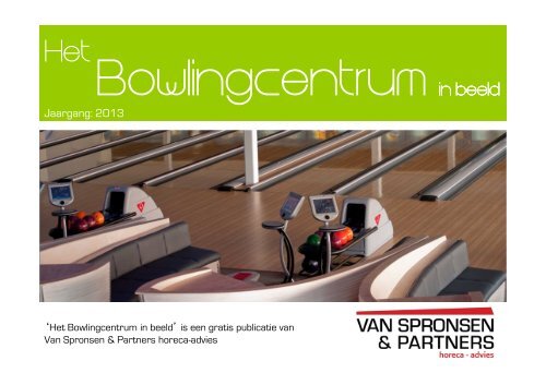 Het Bowlingcentrum in beeld - Van Spronsen & Partners