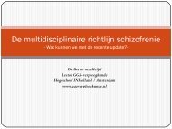 Dr. Berno van Meijel De multidisciplinaire richtlijn schizofrenie