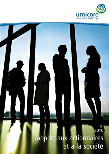 Rapport aux actionnaires et à la société - Umicore