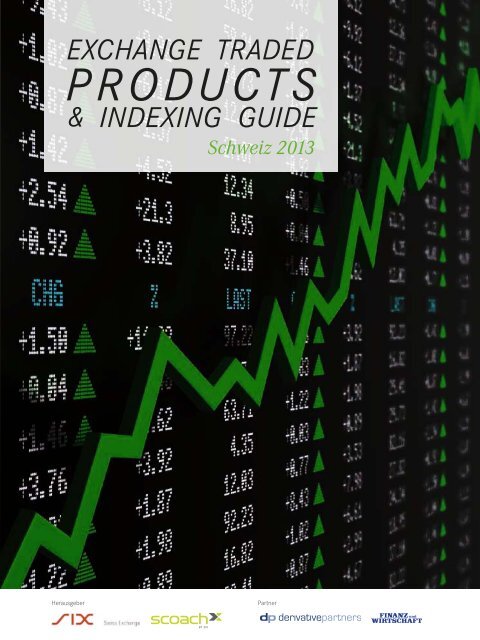 Exchange Traded Products & Indexing Guide Schweiz 2013