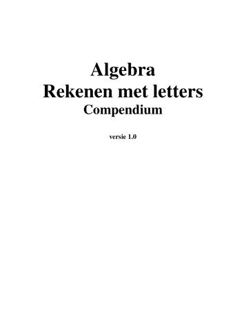 Algebra Rekenen met letters - Wiskunde-Online Net