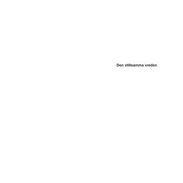 Den stillsamma vreden - The Nordic Documentation on the ...