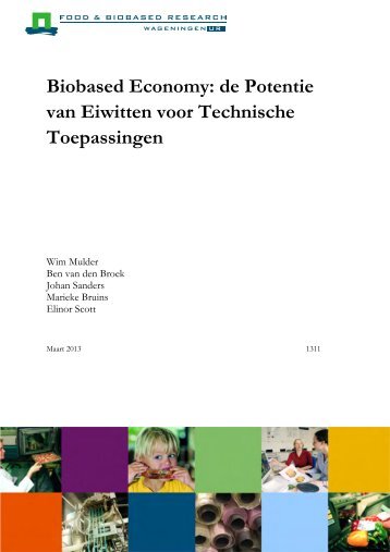 Biobased Economy: de potentie van eiwitten voor technische ...