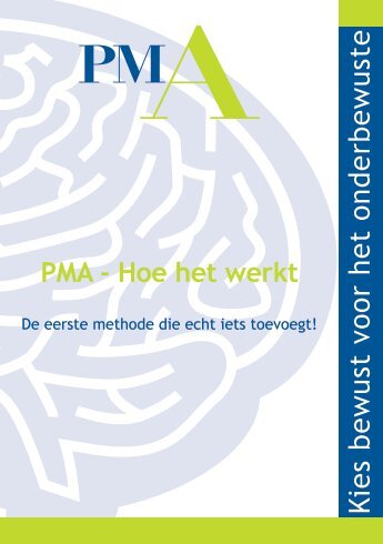 Kies bewust voor het onderbewuste - PMA Nederland