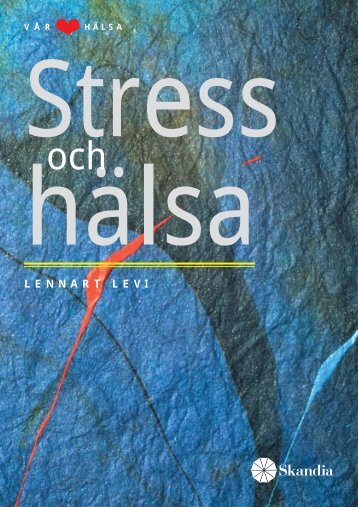 Stress och hälsa - Lennart Levi