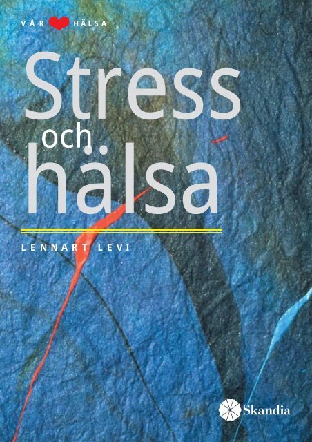 Stress och hälsa - Lennart Levi