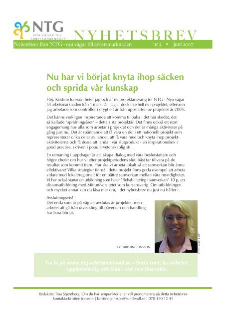 Nyhetsbrev nr 2/07 utgivet av NTG - Nya vägar till arbetsmarknaden