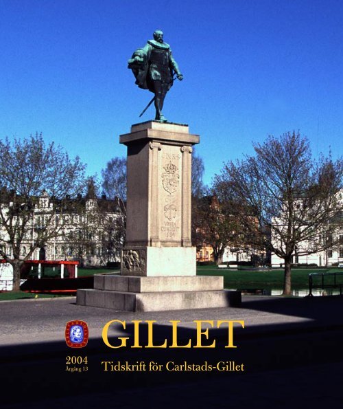 Läs nr 17 som pdf-fil (1,8 MB) - Carlstads-Gillet