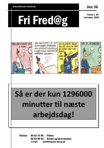 Så er der kun 1296000 minutter til næste ... - Friskolen i Viborg