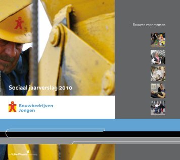 Sociaal jaarverslag 2010 - Bouwbedrijven Jongen
