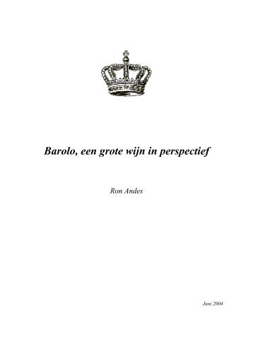 Barolo, een grote wijn in perspectief door Ron Andes - Magister Vini