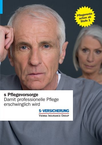 s Pflegevorsorge Damit professionelle Pflege erschwinglich wird