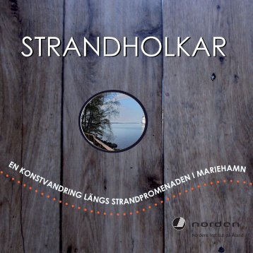 STRANDHOLKAR STRANDHOLKAR - Nordens Institut på Åland