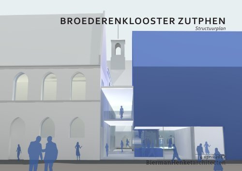 Broederenklooster - Structuurplan.pdf - Raad Zutphen - Gemeente ...