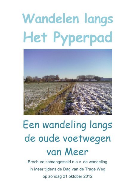 WANDELEN LANGS HET PYPERPAD - vzw Erfgoed Hoogstraten