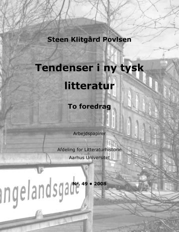 Tendenser i ny tysk litteratur. To foredrag - Aarhus Universitet