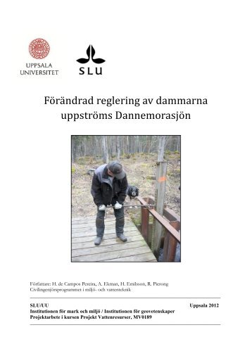 Förändrad reglering av dammarna uppströms Dannemorasjön