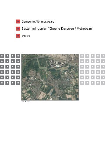 Bestemmingsplan ''Groene Kruisweg / Metrobaan'' - Vergaderingen ...