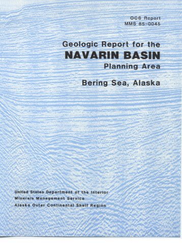 MMS 85-0045 – Geologic Report for the Navarin Basin ... - BOEM