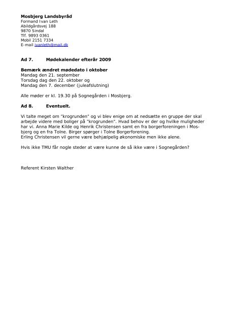 Referat af mødet i landsbyrådet den 17. august 2009 - Mosbjerg-Tolne