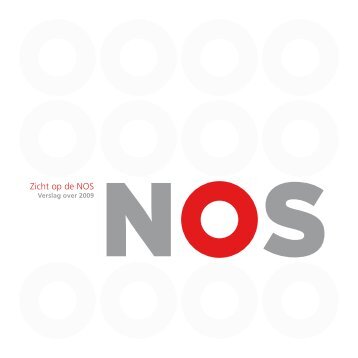 'Zicht op de NOS; verslag over 2009' (.pdf) - NOS Nieuws