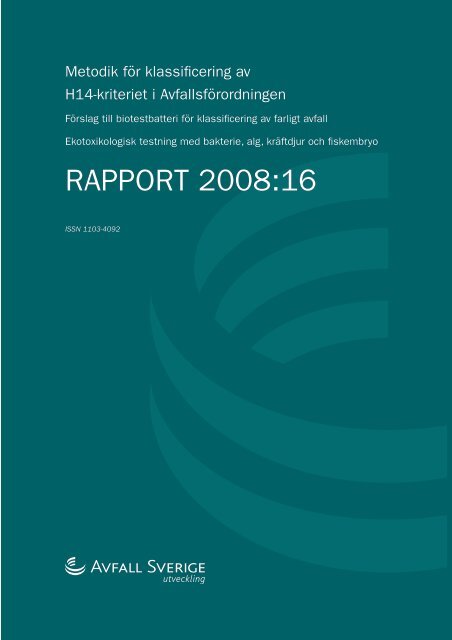 2008:16 Metodik för klassificering av H14-kriteriet i ... - Avfall Sverige