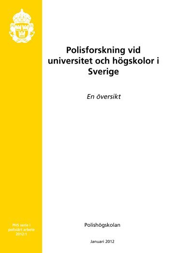 Polisforskning vid universitet och högskolor i Sverige - Polishögskolan