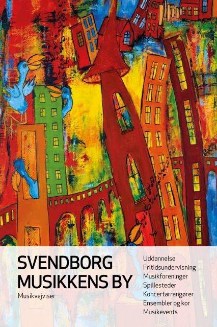 Svendborg MuSikkenS by - Svendborg Musikråd