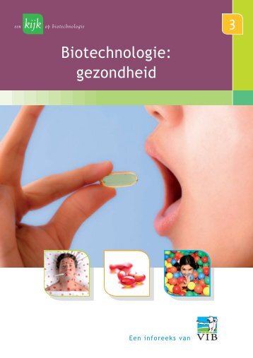 Biotechnologie: gezondheid (pdf - 2,5MB) - VIB