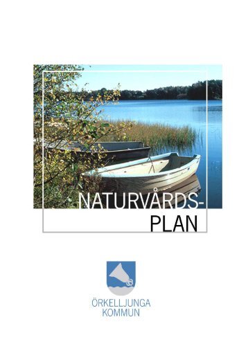 Läs Naturvårdsplan (PDF, 0,8 MB) - Örkelljunga kommun