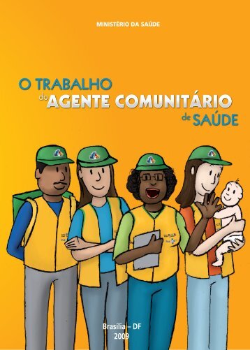 O Trabalho do Agente Comunitário de Saúde - 2009