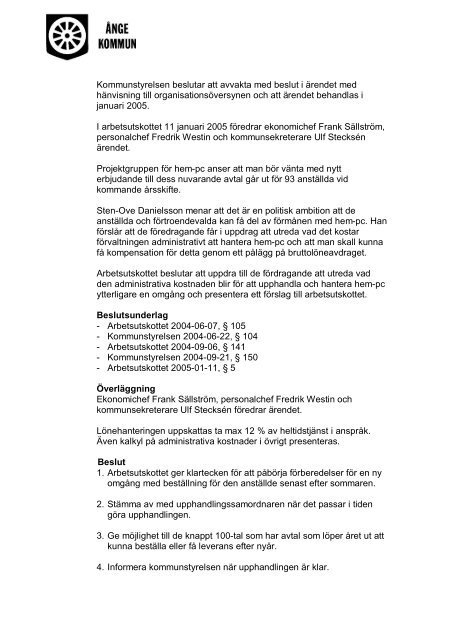 Kommunstyrelsens arbetsutskotts protokoll 2005-02 ... - Ånge kommun