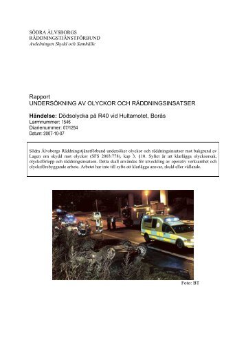 Trafikolycka Hultamotet - Södra Älvsborgs Räddningstjänstförbund