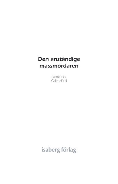 15773-Den anständige massmördaren-inlaga.indd - Isaberg Förlag