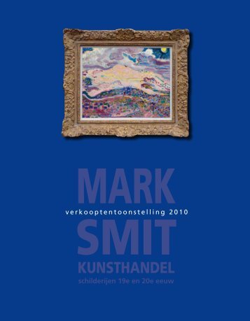 verkooptentoonstelling 2010 - Kunsthandel Mark Smit, Ommen