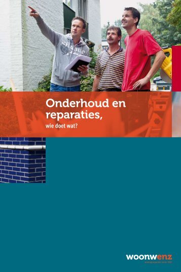 Onderhoud en reparaties, - Woonwenz