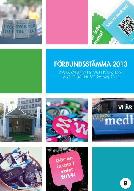 Förbundsstämma 2013 - Moderaterna i Stockholms stad & län